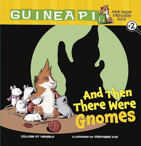 Beispielbild fr And Then There Were Gnomes: Book 2 (Guinea Pig, Pet Shop Private Eye) zum Verkauf von SecondSale