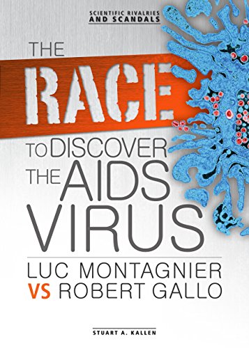 Stock image for The Race to Discover the AIDS Virus: Luc Montagnier vs Robert Gallo (Scientific Rivalries and Scandals) for sale by Books of the Smoky Mountains