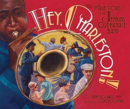 Beispielbild fr Hey, Charleston! : The True Story of the Jenkins Orphanage Band zum Verkauf von Better World Books