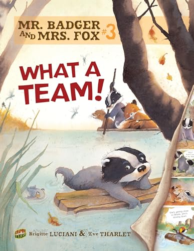 Beispielbild fr What a Team!: Book 3 (Mr. Badger and Mrs. Fox) zum Verkauf von SecondSale