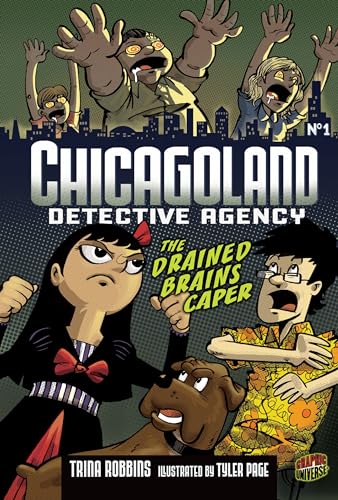 Beispielbild fr Chicagoland: The Drained Brains Caper: Book 1 (Chicagoland Detective Agency) zum Verkauf von WorldofBooks
