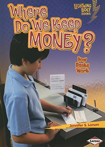 Imagen de archivo de Where Do We Keep Money?: How Banks Work a la venta por ThriftBooks-Dallas