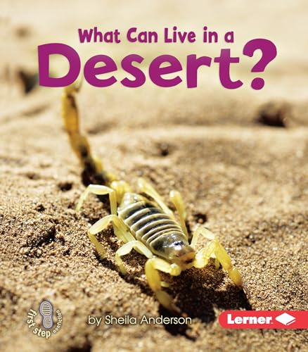 Imagen de archivo de What Can Live in a Desert? (First Step Nonfiction ? Animal Adaptations) a la venta por Gulf Coast Books