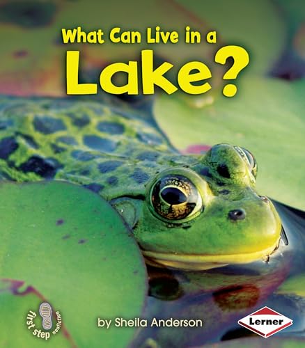 Stock image for What Can Live in a Lake? (First Step Nonfiction ? Animal Adaptations) for sale by SecondSale