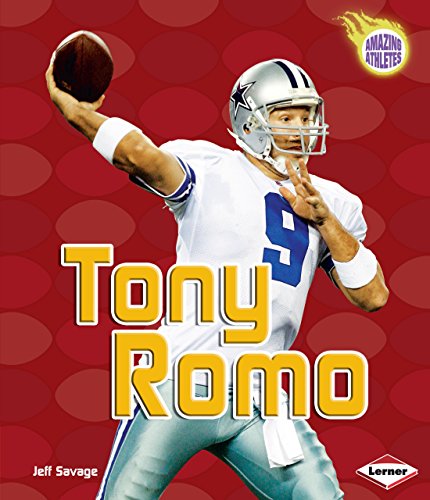 Tony Romo (Amazing Athletes) (9780761357445) by Savage, Jeff