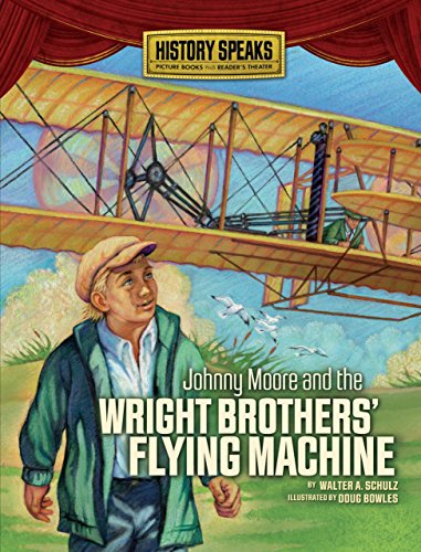 Imagen de archivo de Johnny Moore and the Wright Brothers' Flying Machine a la venta por Better World Books