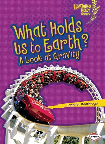 Beispielbild fr What Holds Us to Earth?: A Look at Gravity (Lightning Bolt Books ? ? Exploring Physical Science) zum Verkauf von SecondSale