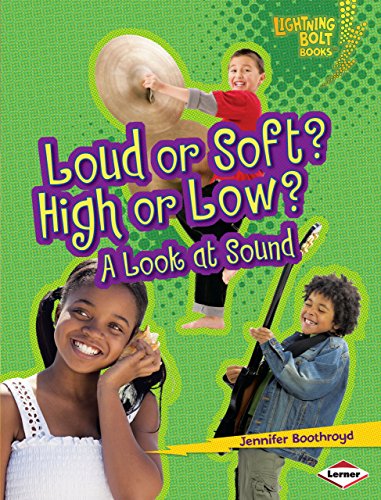9780761360919: Loud or Soft? High or Low?: A Look at Sound (Lightning Bolt Books)
