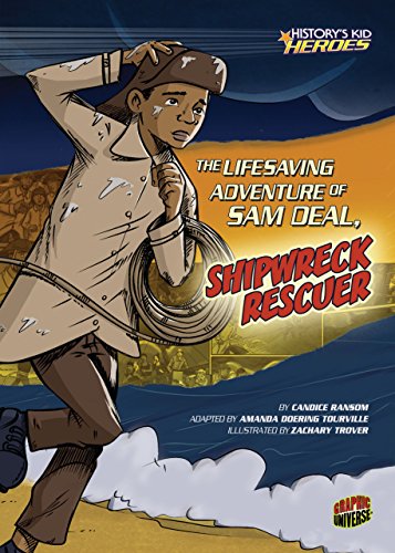 The Lifesaving Adventure of Sam Deal, Shipwreck Rescuer (History's Kid Heroes) (9780761361770) by Ransom, Candice