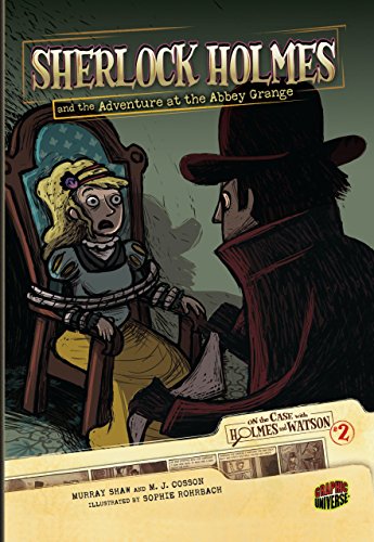 Beispielbild fr On the Case with Holmes and Watson 2: Sherlock Holmes and the Adventure at the Abbey Grange zum Verkauf von WorldofBooks