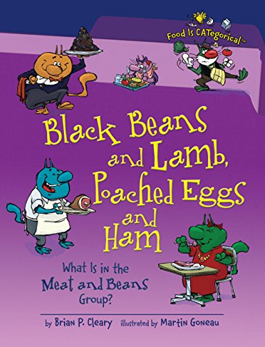 Stock image for Black Beans and Lamb, Poached Eggs and Ham : What Is in the Meat and Beans Group? for sale by Better World Books