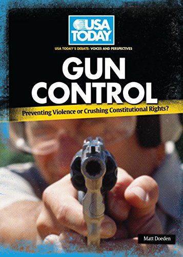 Beispielbild fr Gun Control: Preventing Violence or Crushing Constitutional Rights? zum Verkauf von ThriftBooks-Atlanta