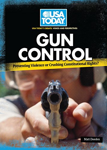 Stock image for Gun Control: Preventing Violence or Crushing Constitutional Rights? for sale by ThriftBooks-Atlanta