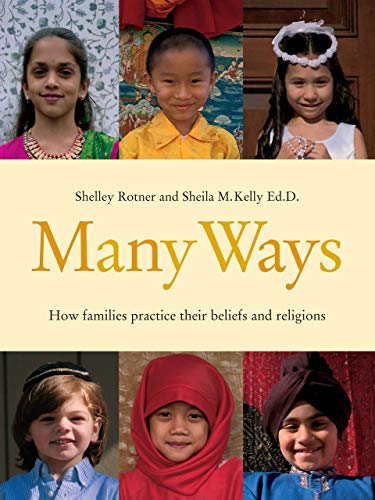 Imagen de archivo de Many Ways: How Families Practice Their Beliefs and Religions (Shelley Rotner's Early Childhood Library) a la venta por BooksRun