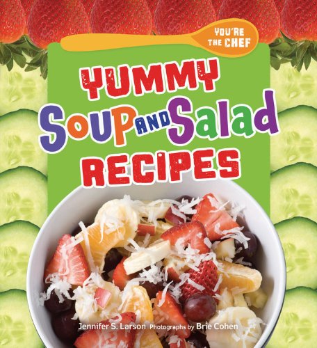 Imagen de archivo de Yummy Soup and Salad Recipes a la venta por Better World Books