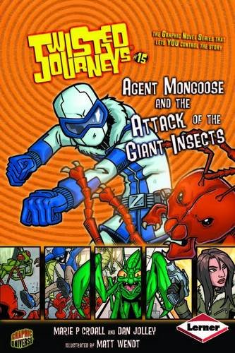 Agent Mongoose and the Attack of the Giant Insects (9780761368717) by Dan Jolley; Marie P. Croall