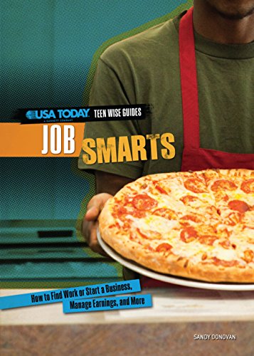 Stock image for Job Smarts: How to Find Work or Start a Business, Manage Earnings, and More (USA TODAY Teen Wise Guides: Time, Money, and Relationships) for sale by SecondSale