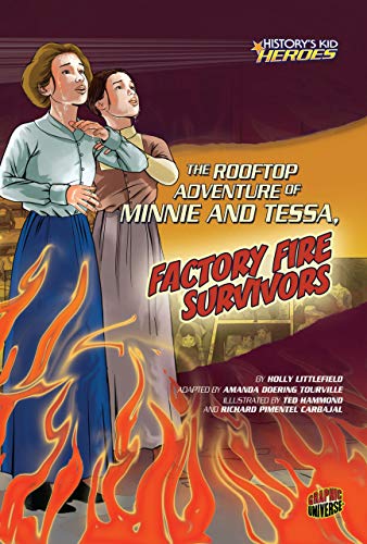 Beispielbild fr The Rooftop Adventure of Minnie and Tessa, Factory Fire Survivors (History's Kid Heroes) zum Verkauf von Your Online Bookstore