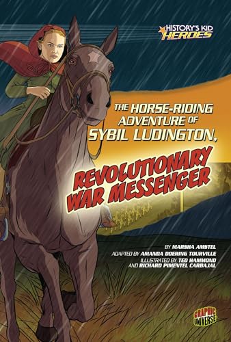 Imagen de archivo de The Horse-Riding Adventure of Sybil Ludington, Revolutionary War Messenger (Historys Kid Heroes) a la venta por Books-FYI, Inc.