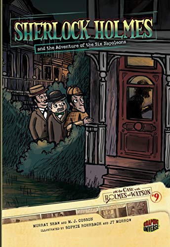 Beispielbild für Sherlock Holmes and the Adventure of the Six Napoleons: Case 9 (On the Case with Holmes and Watson) zum Verkauf von OwlsBooks