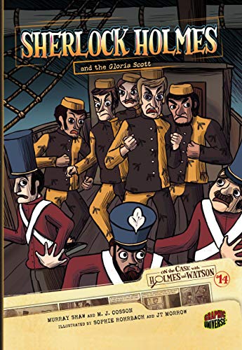Sherlock Holmes and the Gloria Scott: Case 14 (On the Case with Holmes and Watson) (9780761371014) by Doyle, Sir Arthur Conan