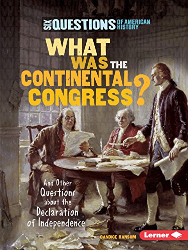 9780761371359: What Was the Continental Congress?: And Other Questions About the Declaration of Independence