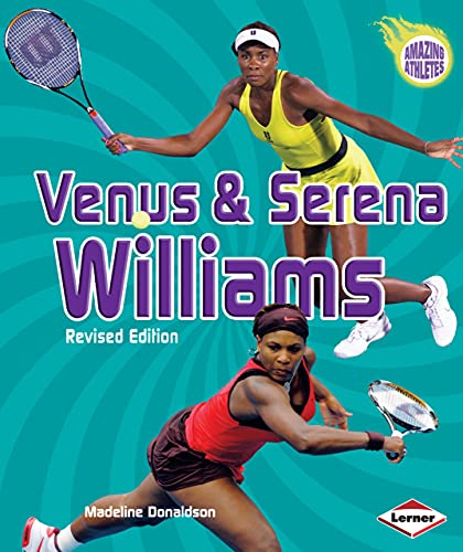 Stock image for Venus and Serena Williams, 3rd Edition for sale by Better World Books