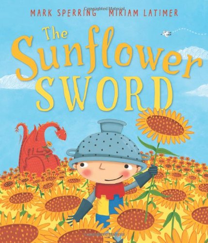 Stock image for The Sunflower Sword (Andersen Press Picture Books) for sale by Read&Dream