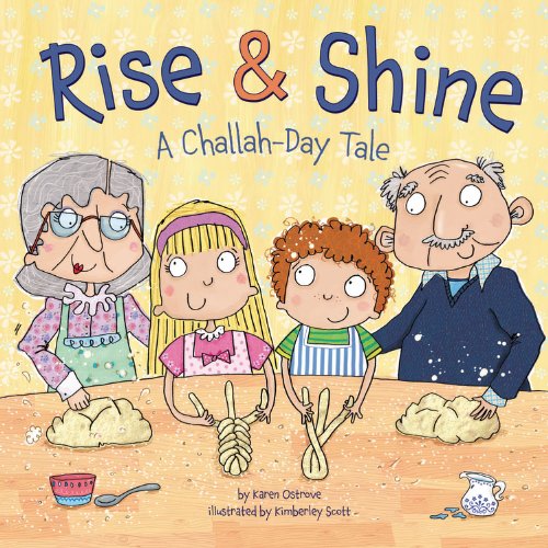 Imagen de archivo de Rise & Shine: A Challah-Day Tale (Shabbat) a la venta por Half Price Books Inc.