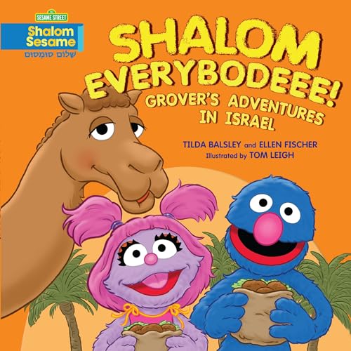 Imagen de archivo de Shalom Everybodeee!: Grover's Adventures in Israel a la venta por HPB-Emerald