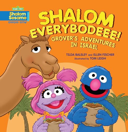 Stock image for Shalom Everybodeee!: Grover's Adventures in Israel for sale by Wonder Book