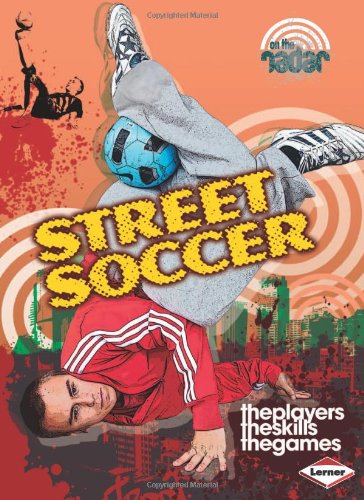 9780761377603: Street Soccer (On the Radar: Sports)