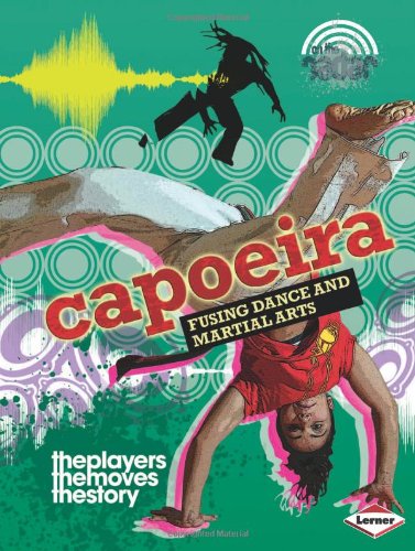 Beispielbild fr Capoeira: Fusing Dance and Martial Arts (On the Radar: Dance) zum Verkauf von SecondSale