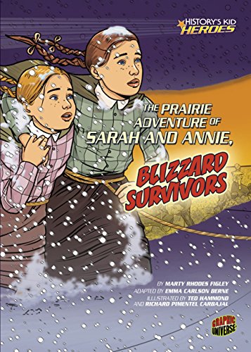 Stock image for The Prairie Adventure of Sarah and Annie, Blizzard Survivors for sale by Better World Books