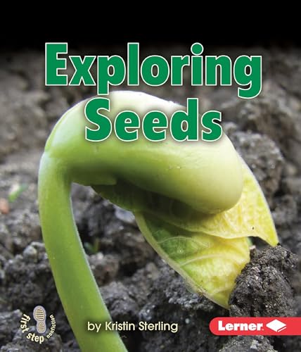 Stock image for Exploring Seeds (First Step Nonfiction ? Let's Look at Plants) for sale by Your Online Bookstore