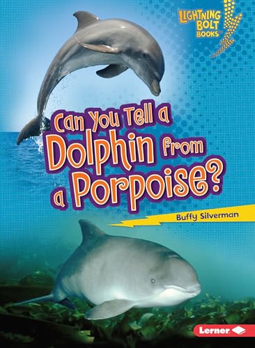 Stock image for Can You Tell a Dolphin from a Porpoise? for sale by Better World Books