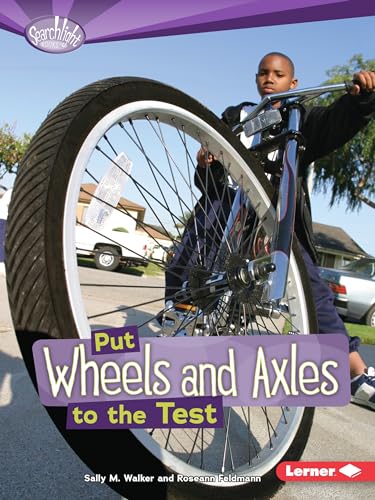 Stock image for Put Wheels and Axles to the Test for sale by Better World Books