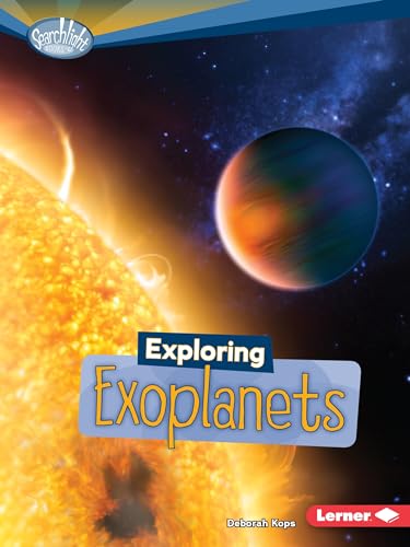 Stock image for Exploring Exoplanets (Searchlight Books   What's Amazing about Space?) for sale by BooksRun