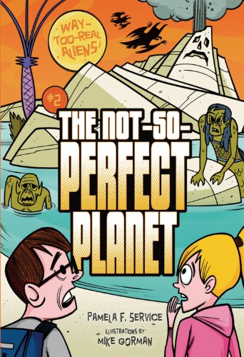 9780761379232: The Not-so-perfect Planet (Way-too-Real Aliens)