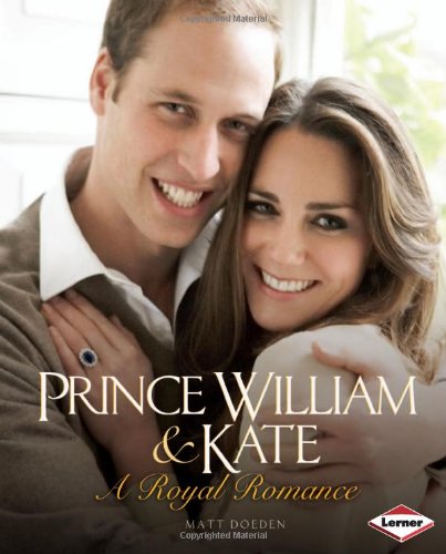 Beispielbild fr Prince William and Kate : A Royal Romance zum Verkauf von Better World Books: West