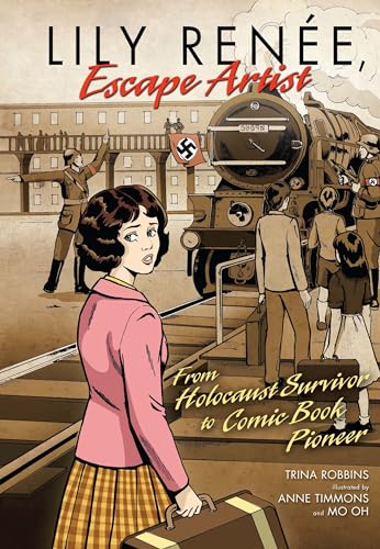 Beispielbild fr Lily Ren e, Escape Artist: From Holocaust Survivor to Comic Book Pioneer zum Verkauf von HPB-Diamond