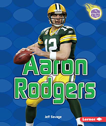 Imagen de archivo de Aaron Rodgers (Amazing Athletes) a la venta por Your Online Bookstore