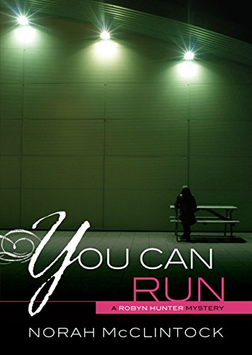 Beispielbild fr You Can Run (Robyn Hunter Mysteries) zum Verkauf von SecondSale