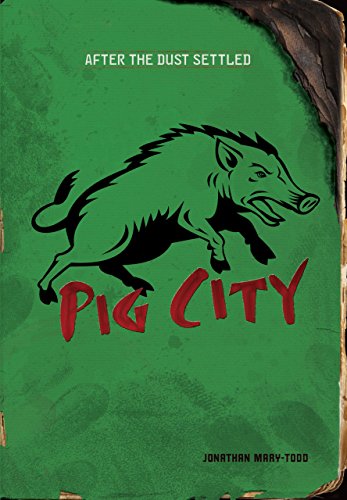 Stock image for Pig City (After the Dust Settled) for sale by mountain