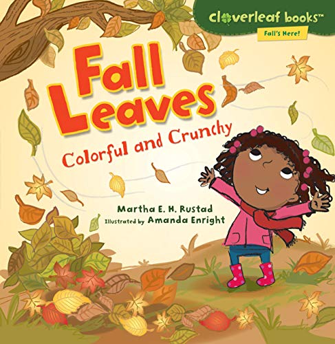 Imagen de archivo de Fall Leaves: Colorful and Crunchy (Cloverleaf Books      Fall's Here!) a la venta por ZBK Books