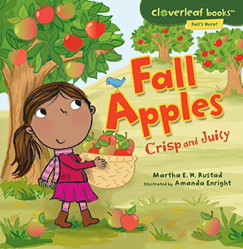 9780761385073: Fall Apples: Crisp and Juicy (Cloverleaf Books: Fall's Here!)