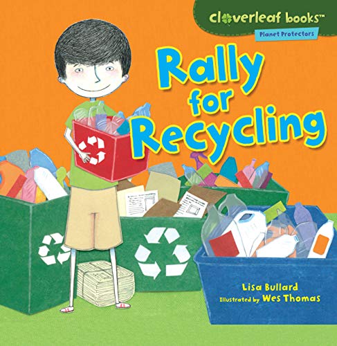 Stock image for Rally for Recycling (Cloverleaf Books T ? Planet Protectors) for sale by Wonder Book