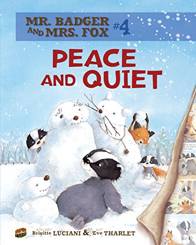 9780761385202: Peace and Quiet: Book 4 (Mr. Badger and Mrs. Fox)