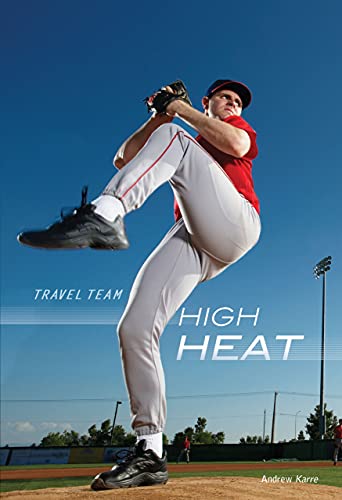 High Heat (Travel Team) (9780761385349) by Karre, Andrew