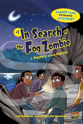 Beispielbild fr In Search of the Fog Zombie: A Mystery about Matter (Summer Camp Science Mysteries) zum Verkauf von Wonder Book